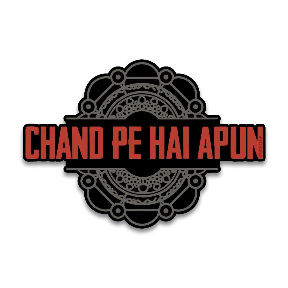 Chand pe hai Bumper Sticker waterproof vinyl decal for laptop, bike, car & bottle