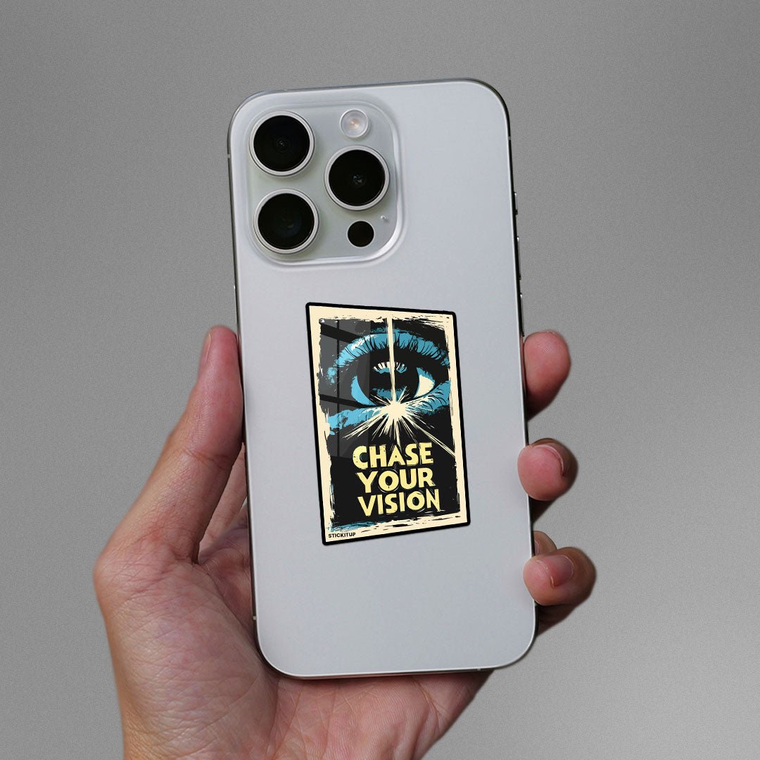 Chase Your Vision Sticker - STICK IT UP