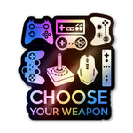 Choose Your Weapon Holographic Stickers - Holographic stickers | STICK IT UP