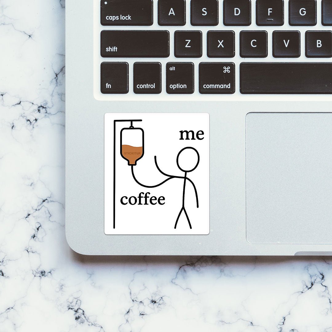 Coffee Me Sticker - STICK IT UP