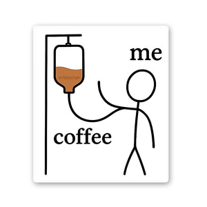 Coffee Me Sticker waterproof vinyl decal for laptop, bike, car & bottle