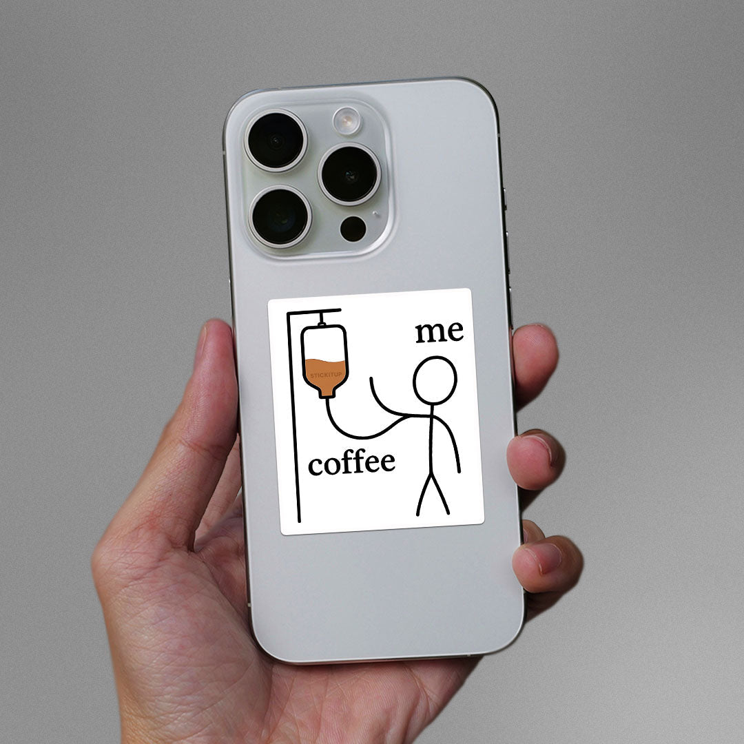 Coffee Me Sticker - STICK IT UP