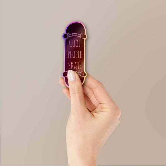 Cool People Skate Holographic Sticker - STICK IT UP