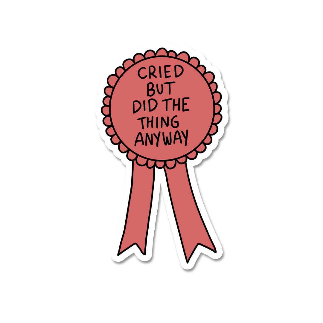Cried But Did It Anyway Sticker waterproof vinyl decal for laptop, bike, car & bottle