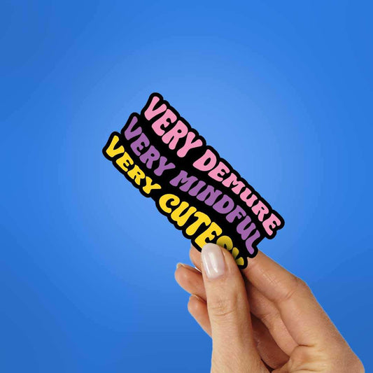 Demure Sticker - STICK IT UP