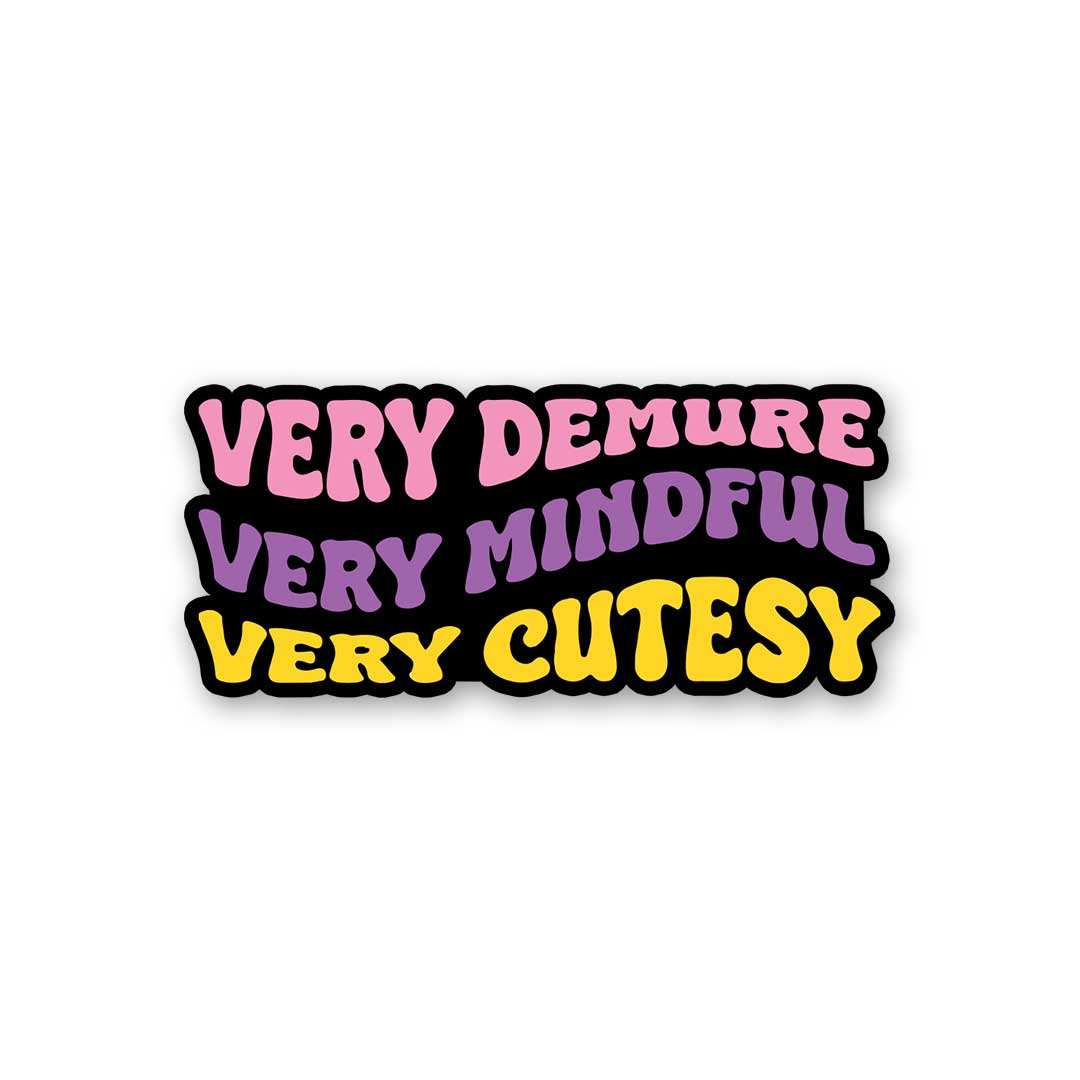 Demure Sticker waterproof vinyl decal for laptop, bike, car & bottle