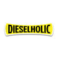 Dieselholic Bumper Sticker waterproof vinyl decal for laptop, bike, car & bottle
