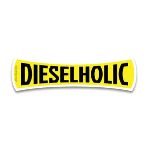 Dieselholic Bumper Sticker waterproof vinyl decal for laptop, bike, car & bottle