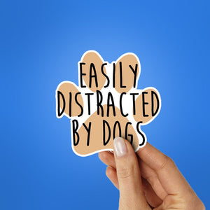 Distracted By Dog Sticker waterproof vinyl decal for laptop, bike, car & bottle