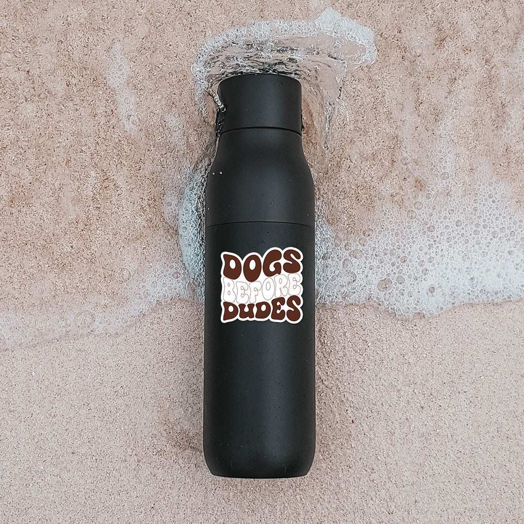 Dog Before Dudes Sticker - STICK IT UP
