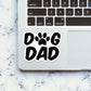 Dog Dad Sticker waterproof vinyl decal for laptop, bike, car & bottle