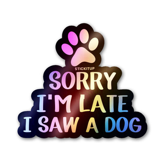 Dog Holographic Holographic Stickers - STICK IT UP