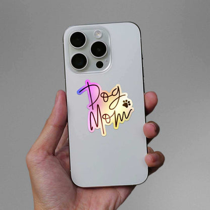 Dogs Mom Holographic Sticker - STICK IT UP