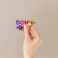 Don't Quit Holographic Stickers
