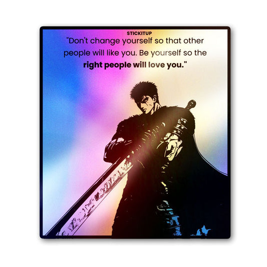 Dont Change Youreself Holographic Stickers - STICK IT UP