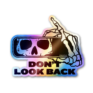 Dont Look Back Holographic Stickers waterproof vinyl decal for laptop, bike, car & bottle
