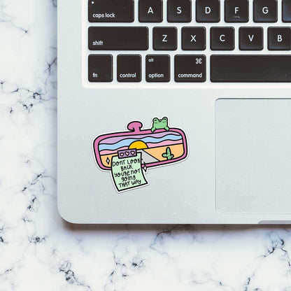 Don't Look Back Youre Not Going That Way Sticker - STICK IT UP