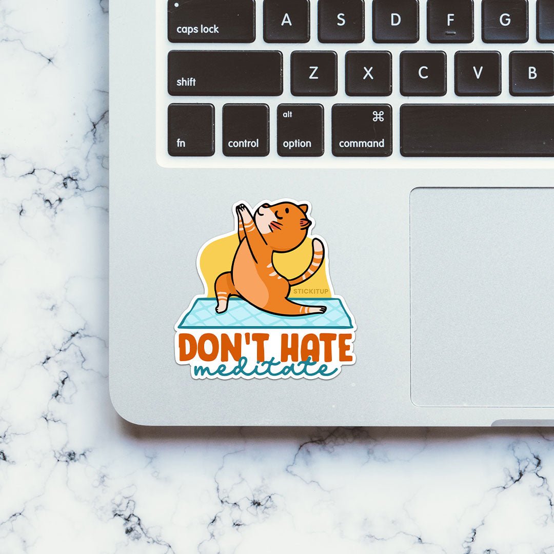 Dont't Hate Sticker - STICK IT UP