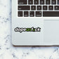Dope As Fck Sticker waterproof vinyl decal for laptop, bike, car & bottle
