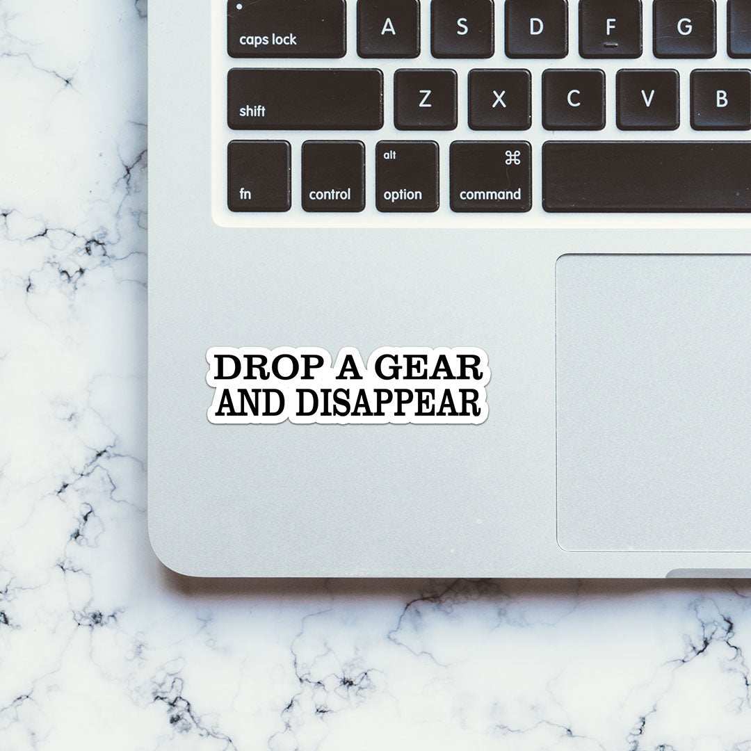 Drop A Gear Sticker waterproof vinyl decal for laptop, bike, car & bottle