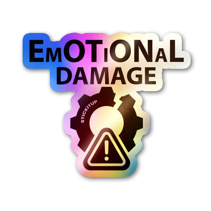 Emotional Damage Holographic Stickers waterproof vinyl decal for laptop, bike, car & bottle