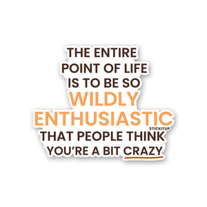 Enthusiastic Sticker waterproof vinyl decal for laptop, bike, car & bottle