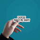 Excersize Makes Me Happy Sticker waterproof vinyl decal for laptop, bike, car & bottle