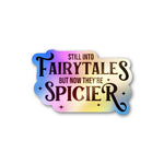 Fairytales Spicier Holographic Sticker waterproof vinyl decal for laptop, bike, car & bottle
