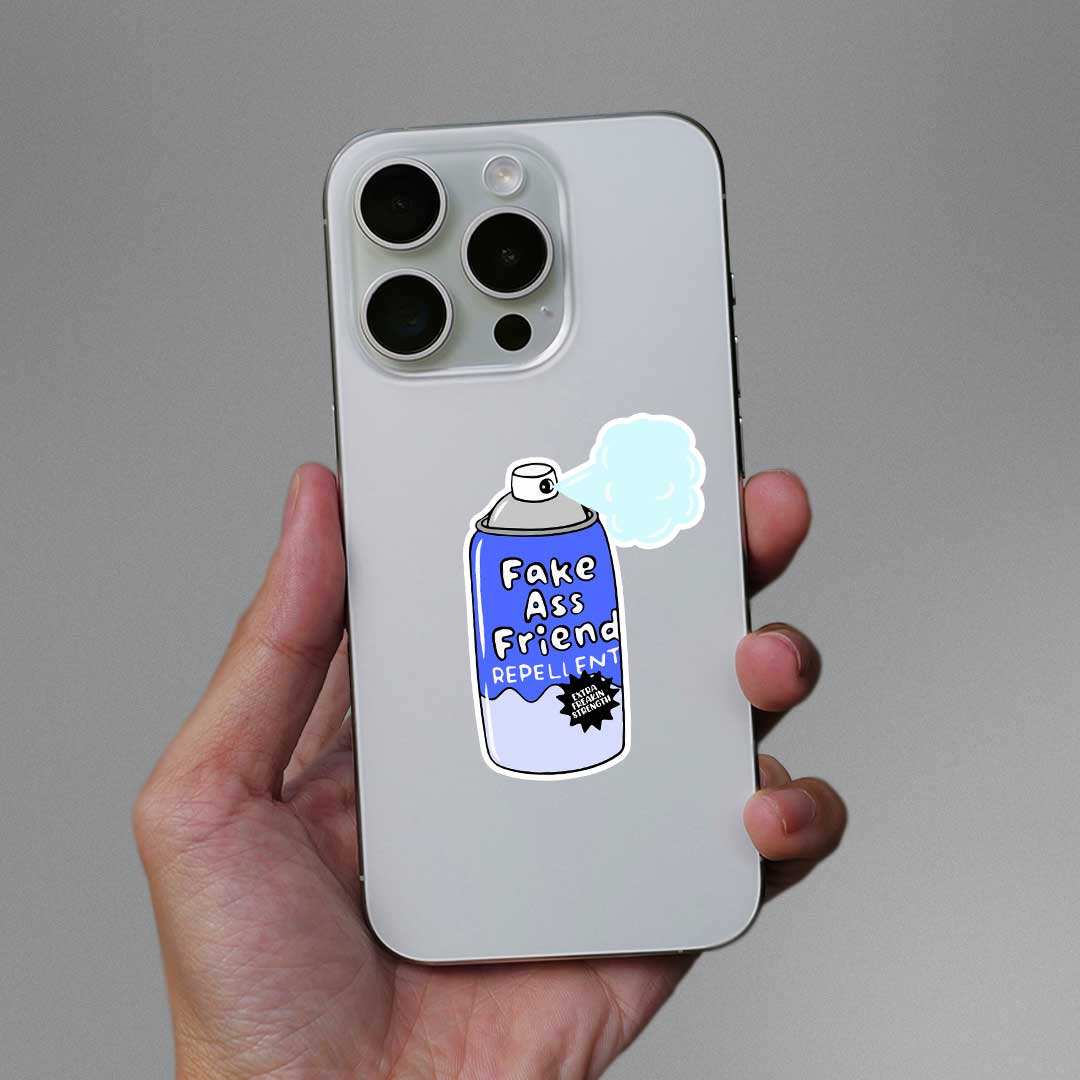Fake Ass Friend Repellent Sticker - STICK IT UP