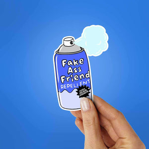 Fake Ass Friend Repellent Sticker waterproof vinyl decal for laptop, bike, car & bottle