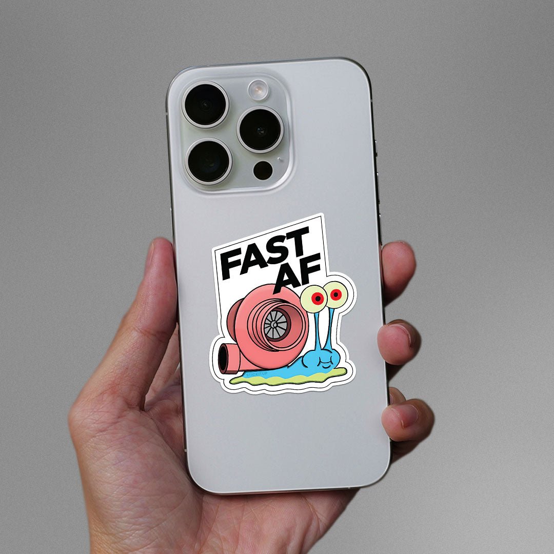 Fast Af Sticker - STICK IT UP
