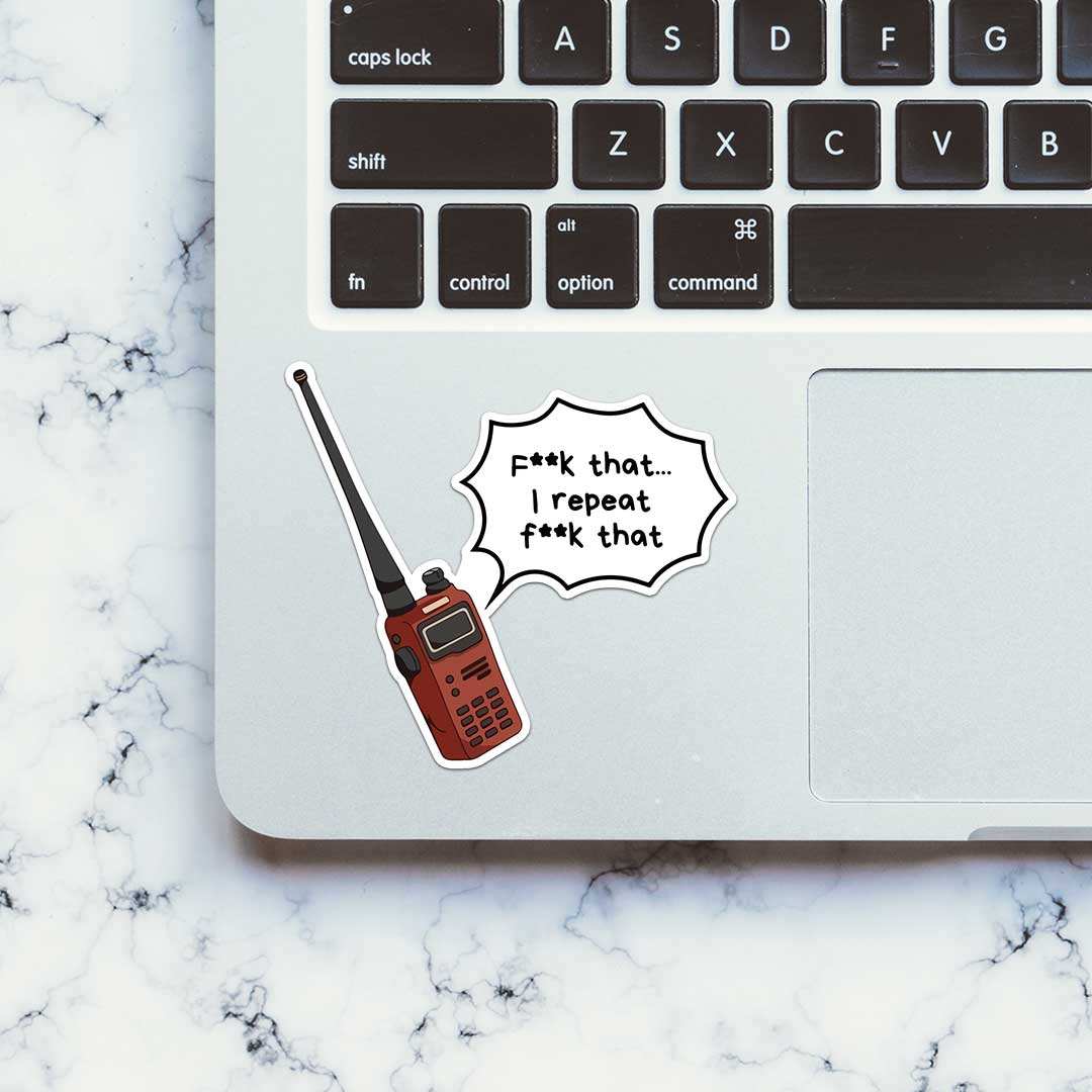 Fcuk That I Repeat Fcuk That Sticker waterproof vinyl decal for laptop, bike, car & bottle