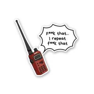 Fcuk That I Repeat Fcuk That Sticker waterproof vinyl decal for laptop, bike, car & bottle