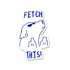 Fetch Sticker waterproof vinyl decal for laptop, bike, car & bottle