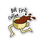 First Coffee Sticker waterproof vinyl decal for laptop, bike, car & bottle