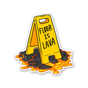 Floor Is Lava Sticker waterproof vinyl decal for laptop, bike, car & bottle