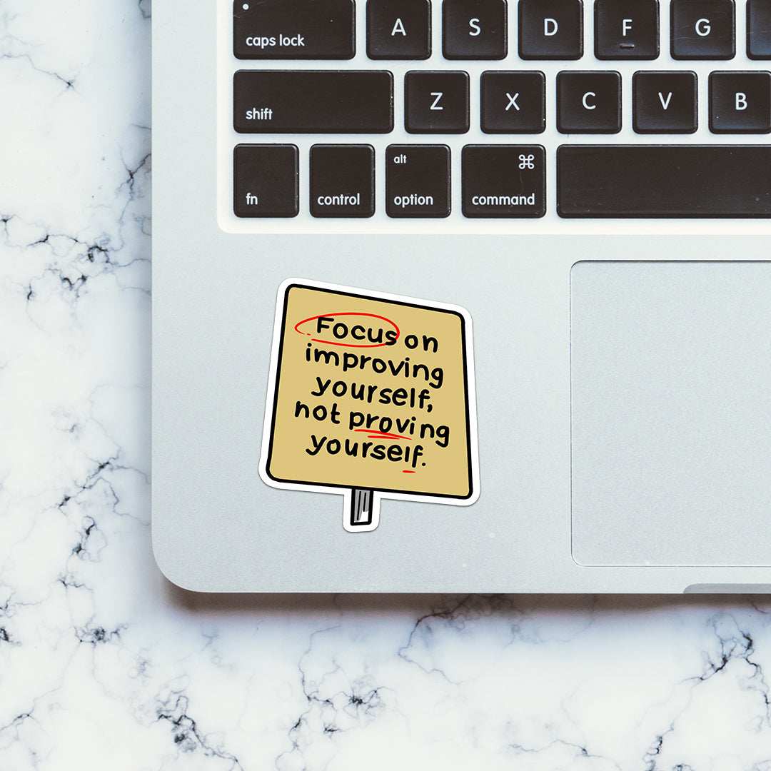 Focus on improving yourself Sticker waterproof vinyl decal for laptop, bike, car & bottle