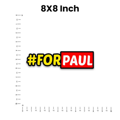 For Paul Bumper Sticker - STICK IT UP
