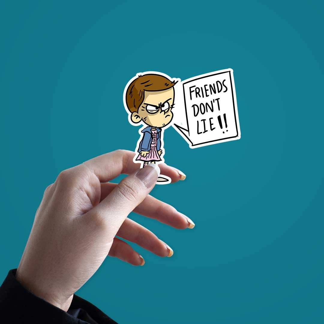 Friends Dont Lie Sticker waterproof vinyl decal for laptop, bike, car & bottle