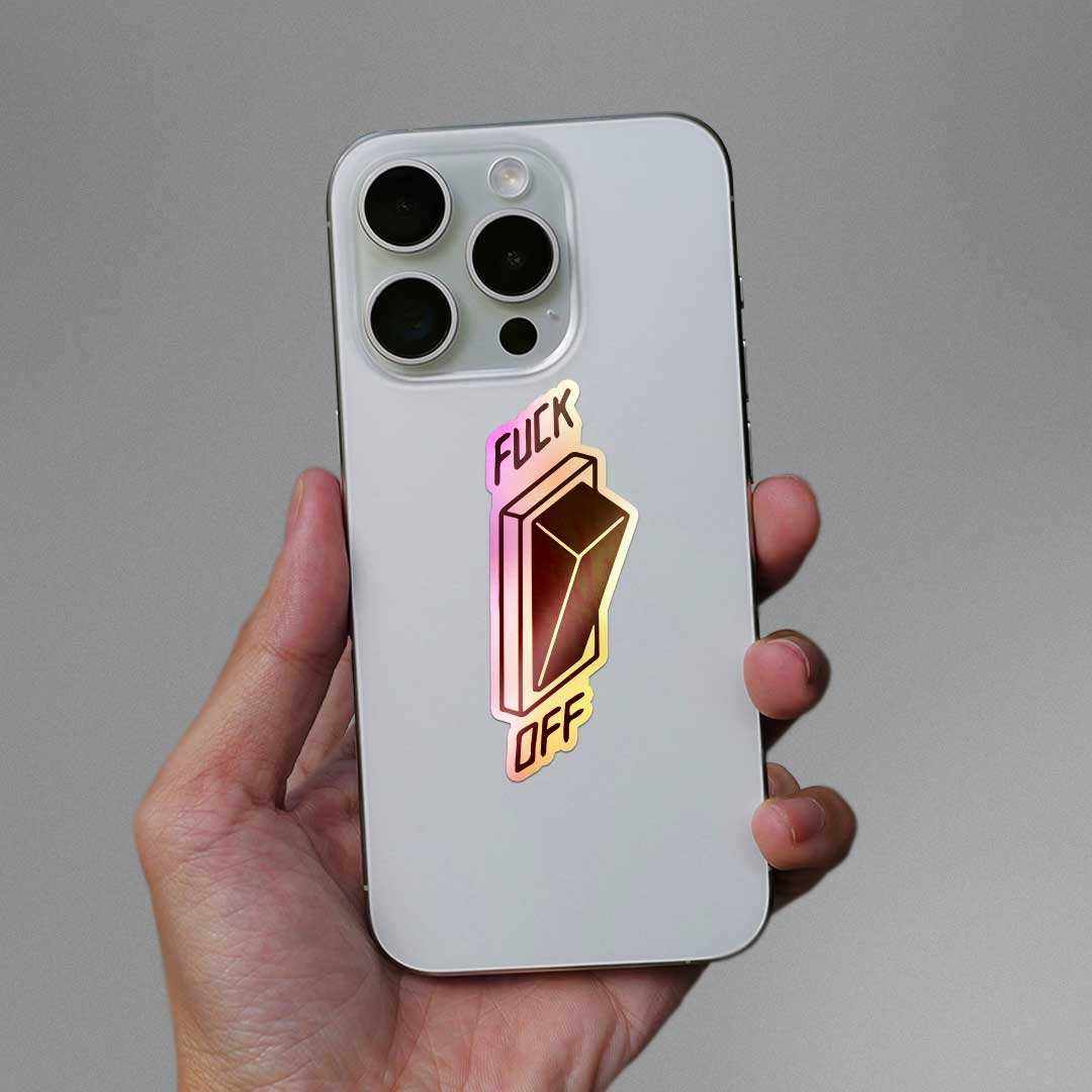 Fuck Off Holographic Sticker waterproof vinyl decal for laptop, bike, car & bottle