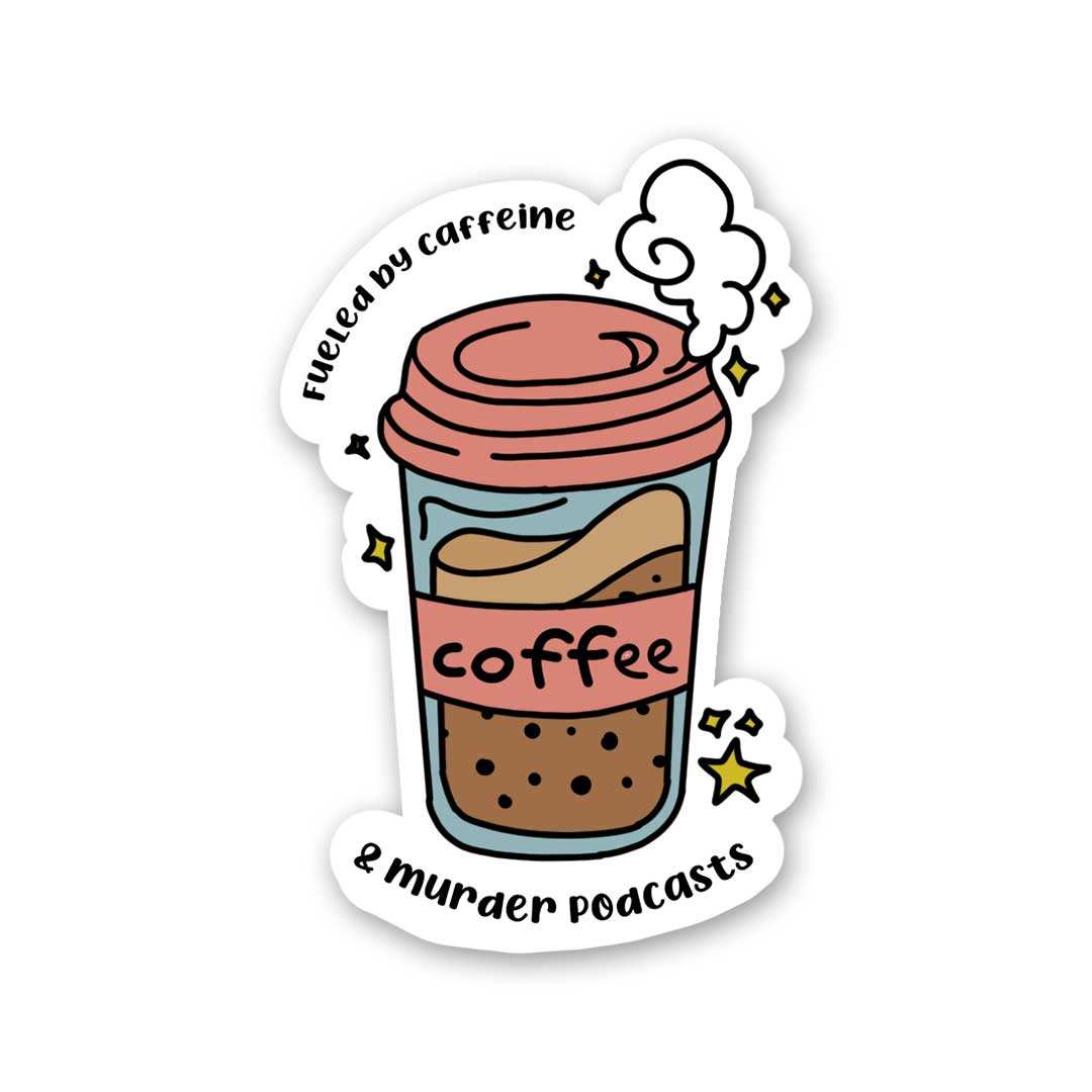 Fueled By Caffeine Sticker waterproof vinyl decal for laptop, bike, car & bottle