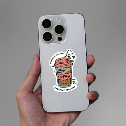 Fueled By Caffeine Sticker - STICK IT UP