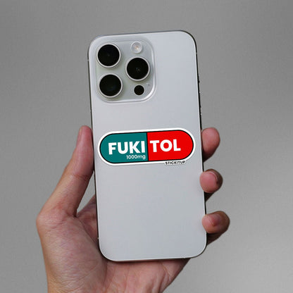Fukitol Sticker - STICK IT UP