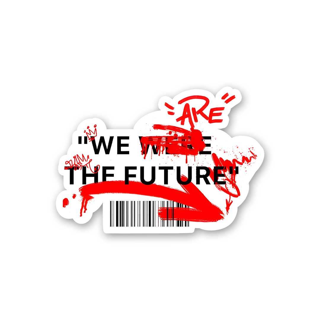 GenZ We Are The Future Sticker waterproof vinyl decal for laptop, bike, car & bottle