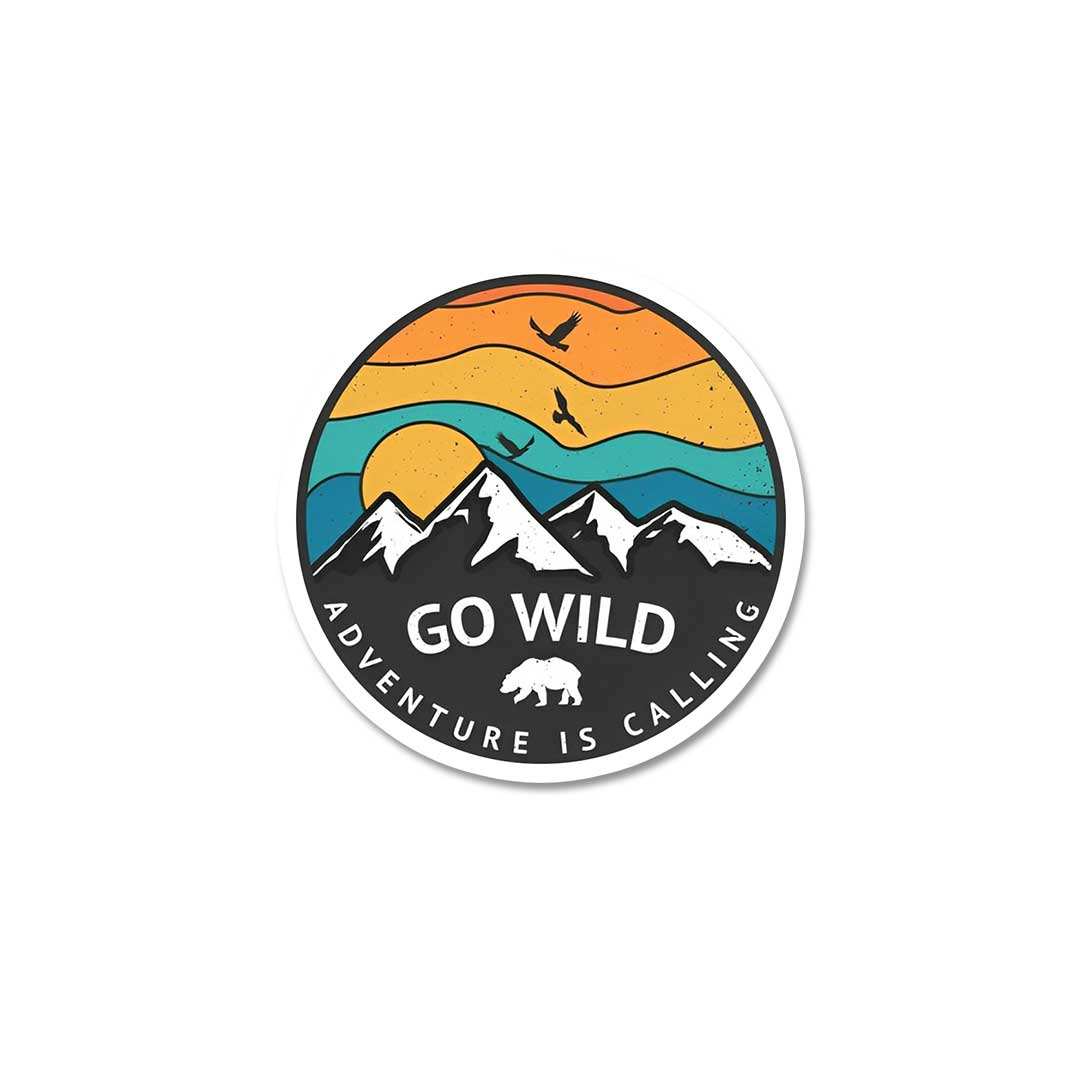 Go Wild Adventure Is Calling Sticker waterproof vinyl decal for laptop, bike, car & bottle