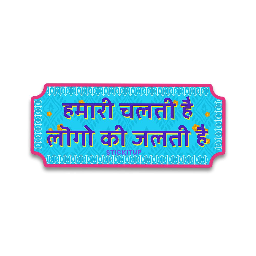 Hamari chalati hai Bumper Sticker - STICK IT UP