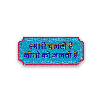Hamari chalati hai Glitter Sticker waterproof vinyl decal for laptop, bike, car & bottle