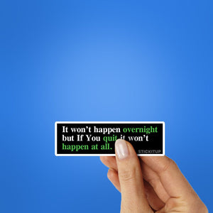 Happen At All Sticker waterproof vinyl decal for laptop, bike, car & bottle