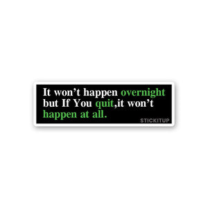 Happen At All Sticker waterproof vinyl decal for laptop, bike, car & bottle