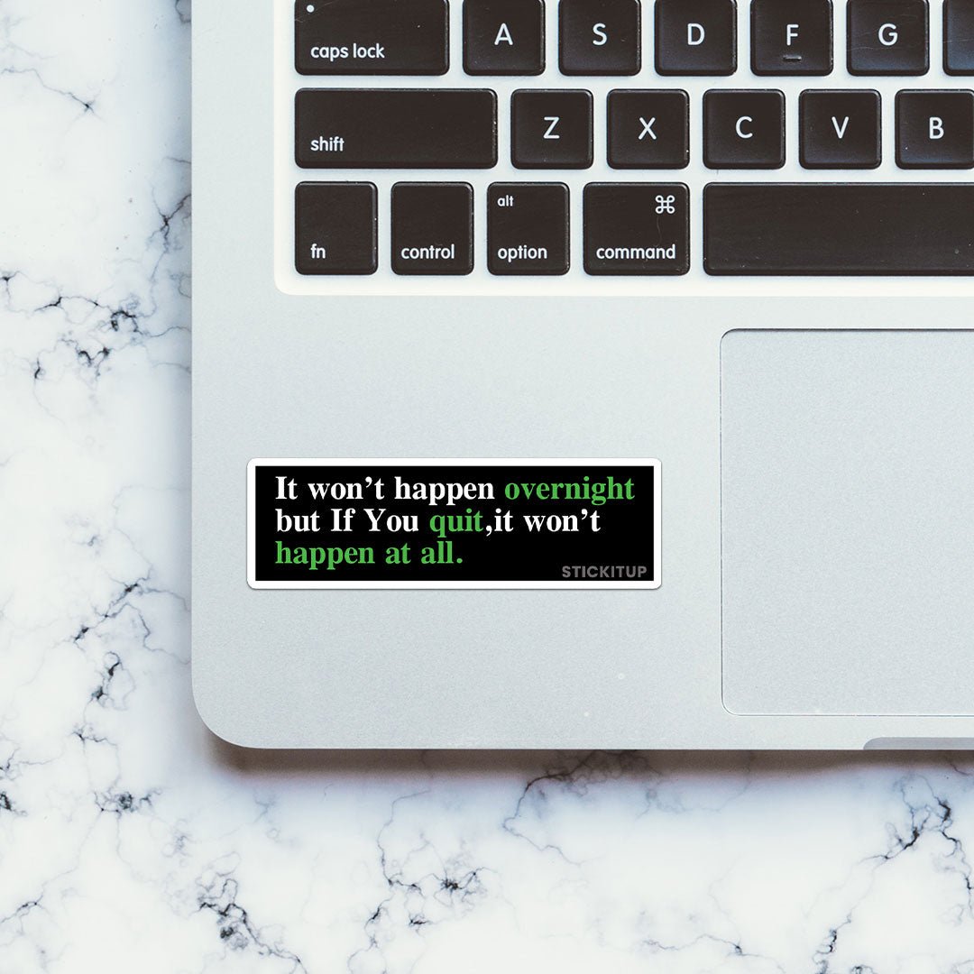Happen At All Sticker waterproof vinyl decal for laptop, bike, car & bottle
